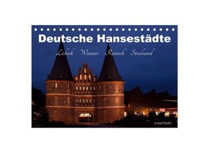 9783435505333 - Deutsche Hansestädte - Lübeck Wismar Rostock Stralsund (Tischkalender 2025 DIN A5 quer) CALVENDO Monatskalender