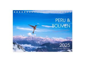 9783435506095 - Peru und Bolivien - Traumlandschaften (Tischkalender 2025 DIN A5 quer) CALVENDO Monatskalender