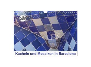 9783435507290 - Kacheln und Mosaiken in Barcelona (Wandkalender 2025 DIN A4 quer) CALVENDO Monatskalender