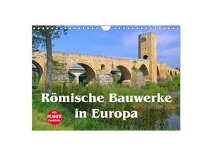 9783435511037 - Römische Bauwerke in Europa (Wandkalender 2025 DIN A4 quer) CALVENDO Monatskalender