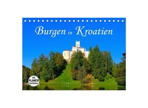 9783435511709 - Burgen in Kroatien (Tischkalender 2025 DIN A5 quer) CALVENDO Monatskalender