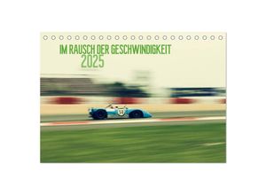 9783435512249 - Im Rausch der Geschwindigkeit 2025 (Tischkalender 2025 DIN A5 quer) CALVENDO Monatskalender