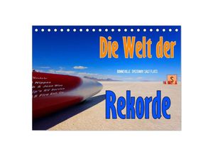 9783435512546 - Die Welt der Rekorde - Bonneville Speedway (Tischkalender 2025 DIN A5 quer) CALVENDO Monatskalender