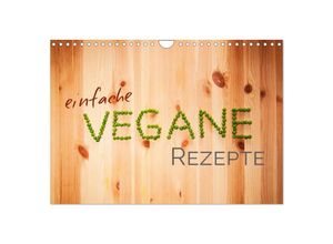 9783435512713 - Einfache vegane Rezepte (Wandkalender 2025 DIN A4 quer) CALVENDO Monatskalender