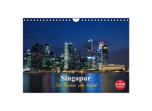 9783435513987 - Singapur - Die Farben der Nacht (Wandkalender 2025 DIN A4 quer) CALVENDO Monatskalender