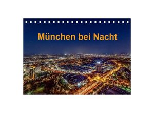 9783435514069 - München bei Nacht (Tischkalender 2025 DIN A5 quer) CALVENDO Monatskalender