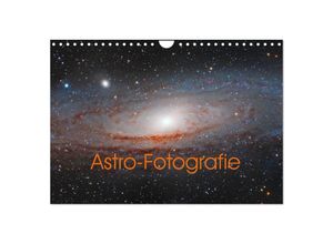 9783435519125 - Astro-Fotografie (Wandkalender 2025 DIN A4 quer) CALVENDO Monatskalender