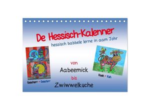 9783435519620 - De Hessisch-Kalenner - hessisch babbele lerne in aam Johr (Tischkalender 2025 DIN A5 quer) CALVENDO Monatskalender