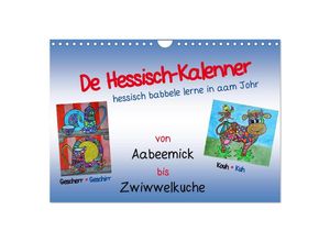 9783435520572 - De Hessisch-Kalenner - hessisch babbele lerne in aam Johr (Wandkalender 2025 DIN A4 quer) CALVENDO Monatskalender