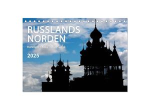 9783435521623 - Russlands Norden 2025 (Tischkalender 2025 DIN A5 quer) CALVENDO Monatskalender