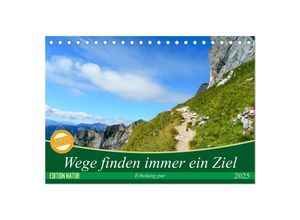 9783435525195 - Wege finden immer ein Ziel (Tischkalender 2025 DIN A5 quer) CALVENDO Monatskalender