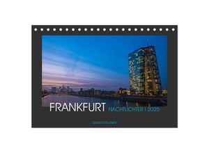 9783435525294 - FRANKFURT - Nachtlichter 2025 (Tischkalender 2025 DIN A5 quer) CALVENDO Monatskalender