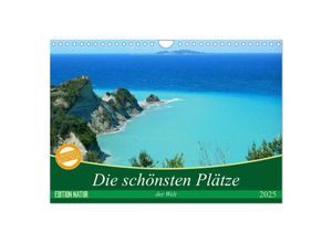 9783435526017 - Die schönsten Plätze der Welt (Wandkalender 2025 DIN A4 quer) CALVENDO Monatskalender