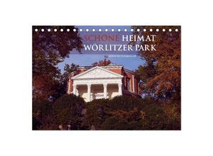 9783435526253 - Schöne Heimat Wörlitzer Park (Tischkalender 2025 DIN A5 quer) CALVENDO Monatskalender