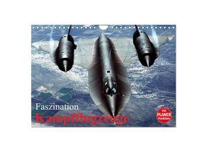 9783435530427 - Faszination Kampfflugzeuge (Wandkalender 2025 DIN A4 quer) CALVENDO Monatskalender