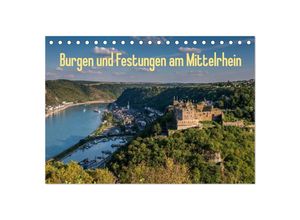 9783435531738 - Burgen und Festungen am Mittelrhein (Tischkalender 2025 DIN A5 quer) CALVENDO Monatskalender