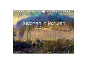 9783435532629 - Illusionen in Texturen Fotokunst (Wandkalender 2025 DIN A4 quer) CALVENDO Monatskalender