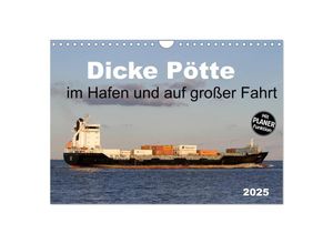 9783435532858 - Dicke Pötte im Hafen und auf großer Fahrt (Wandkalender 2025 DIN A4 quer) CALVENDO Monatskalender