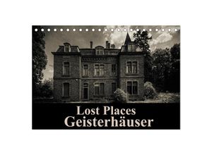 9783435532933 - Lost Places Geisterhäuser (Tischkalender 2025 DIN A5 quer) CALVENDO Monatskalender