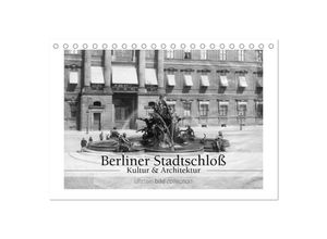 9783435583249 - Berliner Stadtschloß - Kultur und Architektur (Tischkalender 2025 DIN A5 quer) CALVENDO Monatskalender