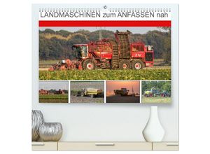 9783435586042 - Landmaschinen zum Anfassen nah (hochwertiger Premium Wandkalender 2025 DIN A2 quer) Kunstdruck in Hochglanz