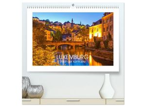 9783435586387 - LUXEMBURG Stadt der Kontraste (hochwertiger Premium Wandkalender 2025 DIN A2 quer) Kunstdruck in Hochglanz