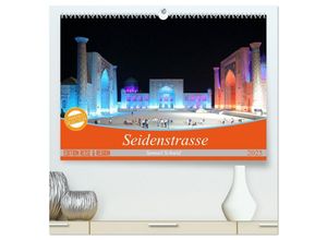 9783435586455 - Seidenstrasse (hochwertiger Premium Wandkalender 2025 DIN A2 quer) Kunstdruck in Hochglanz