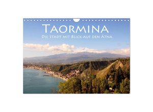 9783435587032 - Taormina die Stadt mit Blick auf den Ätna (Wandkalender 2025 DIN A4 quer) CALVENDO Monatskalender