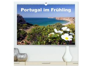 9783435588824 - Portugal im Frühling (hochwertiger Premium Wandkalender 2025 DIN A2 quer) Kunstdruck in Hochglanz