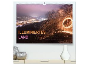 9783435589135 - ILLUMINIERTES LAND Szenerien aus Licht und Feuer (hochwertiger Premium Wandkalender 2025 DIN A2 quer) Kunstdruck in Hochglanz