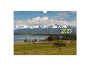 9783435589449 - Mit der Bahn durch die Alpen (Wandkalender 2025 DIN A4 quer) CALVENDO Monatskalender