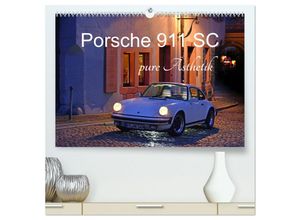 9783435590353 - Porsche 911 SC pure Ästhetik (hochwertiger Premium Wandkalender 2025 DIN A2 quer) Kunstdruck in Hochglanz