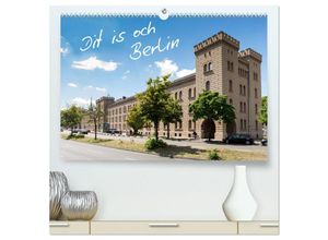 9783435590575 - Dit is och Berlin (hochwertiger Premium Wandkalender 2025 DIN A2 quer) Kunstdruck in Hochglanz