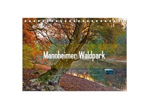 9783435591305 - Mannheimer Waldpark (Tischkalender 2025 DIN A5 quer) CALVENDO Monatskalender