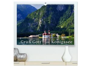 9783435591312 - Grüß Gott am Königssee (hochwertiger Premium Wandkalender 2025 DIN A2 quer) Kunstdruck in Hochglanz