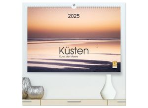 9783435591749 - Küsten - Kunst der Meere (hochwertiger Premium Wandkalender 2025 DIN A2 quer) Kunstdruck in Hochglanz