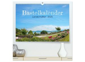 9783435591923 - Bastelkalender Landschaften 2025 (hochwertiger Premium Wandkalender 2025 DIN A2 quer) Kunstdruck in Hochglanz