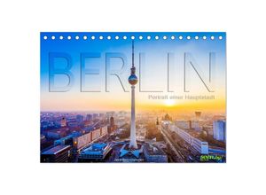 9783435592371 - Berlin - Portrait einer Hauptstadt (Tischkalender 2025 DIN A5 quer) CALVENDO Monatskalender