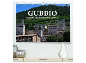 9783435592425 - Gubbio - die mittelalterliche Stadt in Umbrien (hochwertiger Premium Wandkalender 2025 DIN A2 quer) Kunstdruck in Hochglanz