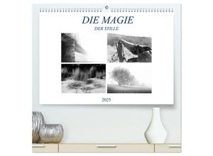 9783435592609 - Die Magie der Stille (hochwertiger Premium Wandkalender 2025 DIN A2 quer) Kunstdruck in Hochglanz