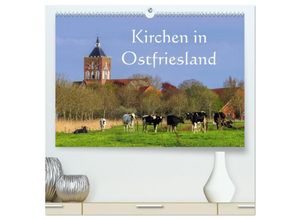 9783435593422 - Kirchen in Ostfriesland (hochwertiger Premium Wandkalender 2025 DIN A2 quer) Kunstdruck in Hochglanz