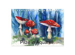 9783435593545 - Pilze in Aquarell (Tischkalender 2025 DIN A5 quer) CALVENDO Monatskalender