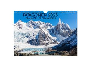 9783435595235 - Patagonien 2025 - Traumziel in den Anden (Wandkalender 2025 DIN A4 quer) CALVENDO Monatskalender