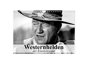 9783435595334 - Westernhelden der Kinoleinwand (Wandkalender 2025 DIN A4 quer) CALVENDO Monatskalender