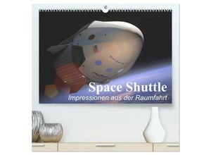 9783435595433 - Space Shuttle Impressionen aus der Raumfahrt (hochwertiger Premium Wandkalender 2025 DIN A2 quer) Kunstdruck in Hochglanz