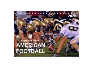 9783435595679 - Kraft und Taktik - American Football (Tischkalender 2025 DIN A5 quer) CALVENDO Monatskalender