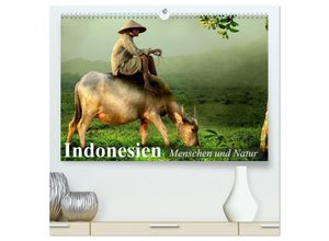 9783435596515 - Indonesien Menschen und Natur (hochwertiger Premium Wandkalender 2025 DIN A2 quer) Kunstdruck in Hochglanz