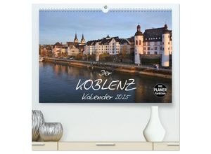 9783435596584 - Der Koblenz Kalender (hochwertiger Premium Wandkalender 2025 DIN A2 quer) Kunstdruck in Hochglanz