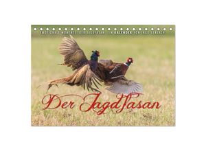 9783435596645 - Emotionale Momente Der Jagdfasan (Tischkalender 2025 DIN A5 quer) CALVENDO Monatskalender