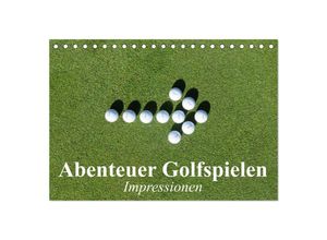 9783435597369 - Abenteuer Golfspielen Impressionen (Tischkalender 2025 DIN A5 quer) CALVENDO Monatskalender